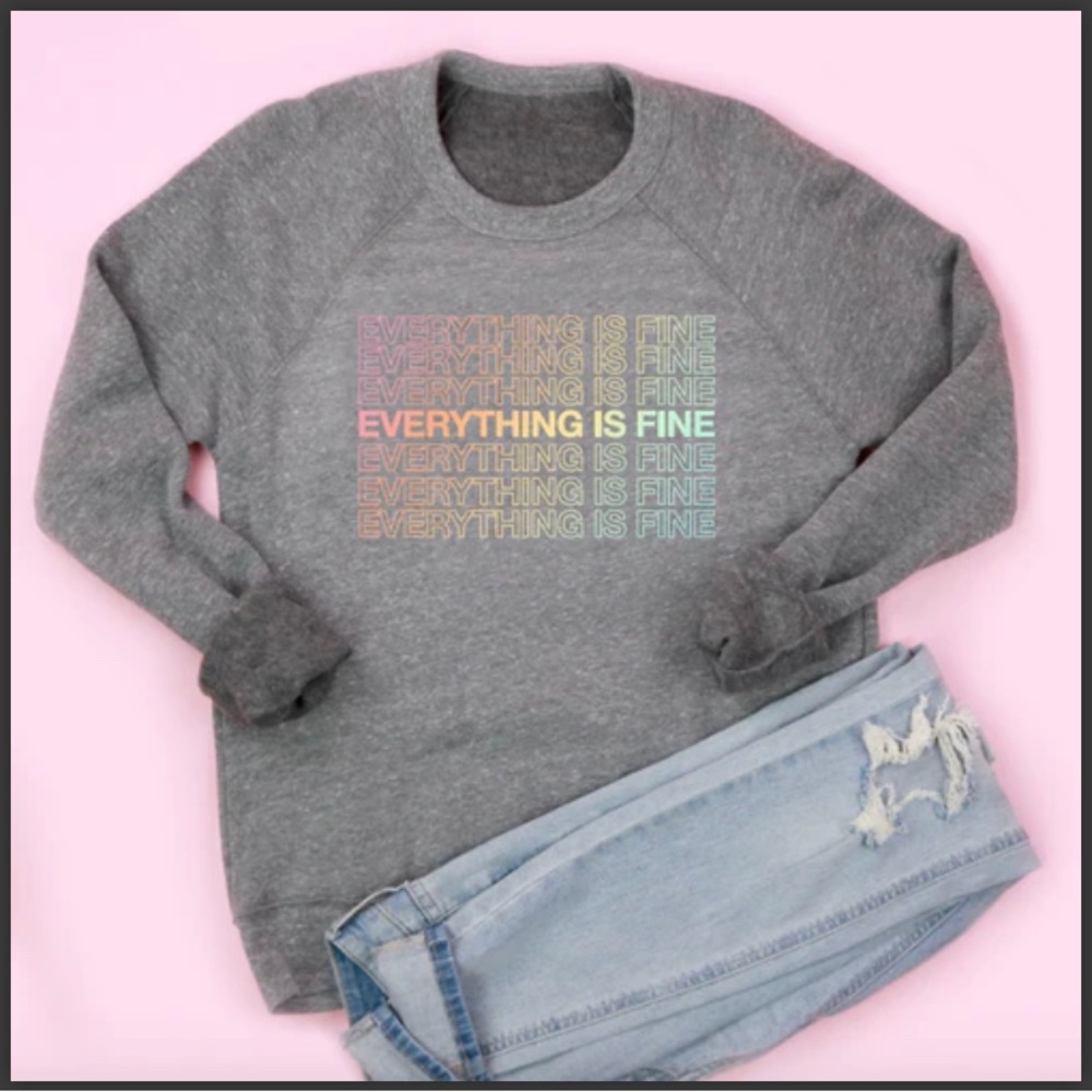 Saturday Morning Pancakes Everything Is Fine Sweatshirt in Black, size Medium